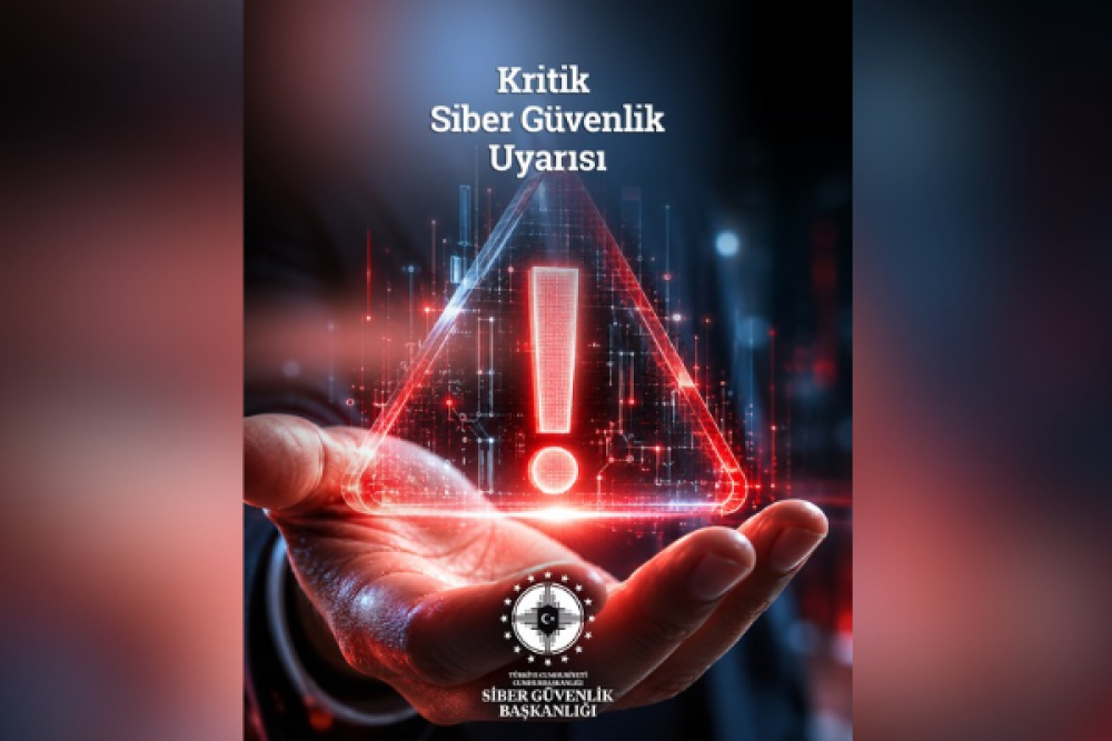 Siber G&uuml;venlik Başkanlığından kritik g&uuml;venlik a&ccedil;ığına y&ouml;nelik ulusal uyarı