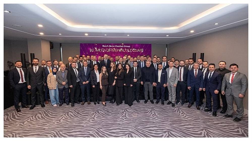 Bosch Home Comfort Group, "İklimlendirmenin Yıldızları 2026" Etkinliğinde İş Ortaklarıyla Buluştu